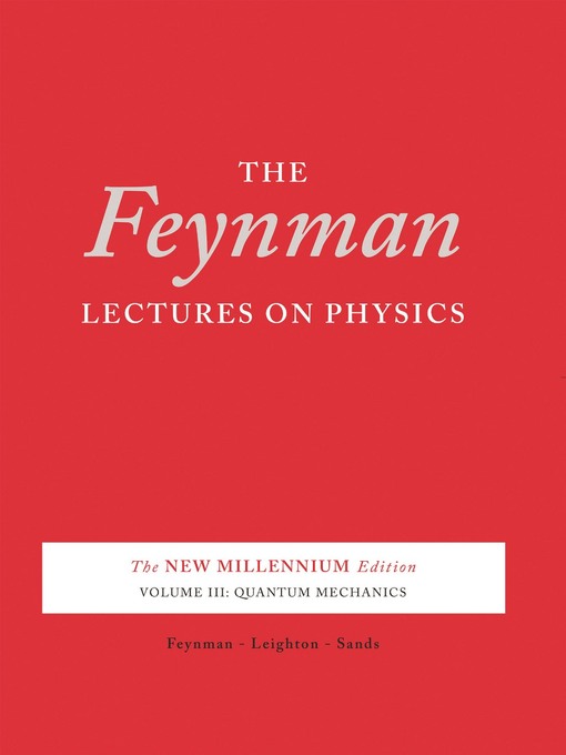 Title details for The Feynman Lectures on Physics, Volume 3 by Richard P. Feynman - Available